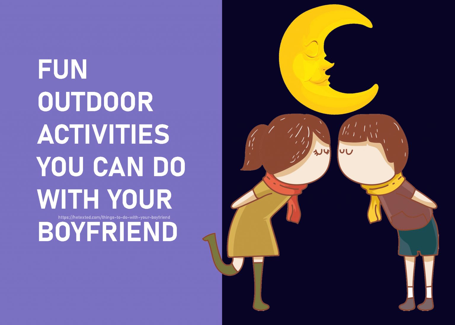 68 Of The Most Awesome Things to Do With Your Boyfriend HeTexted