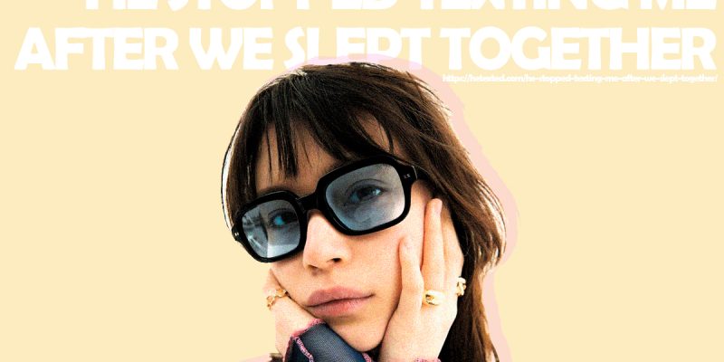 He-Stopped-Texting-After-Sleeping-Together