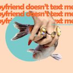 My-Boyfriend-Doesn't-Text-Me-Much-Anymore