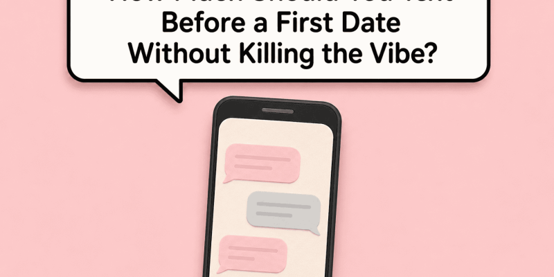 How much to text before the first date